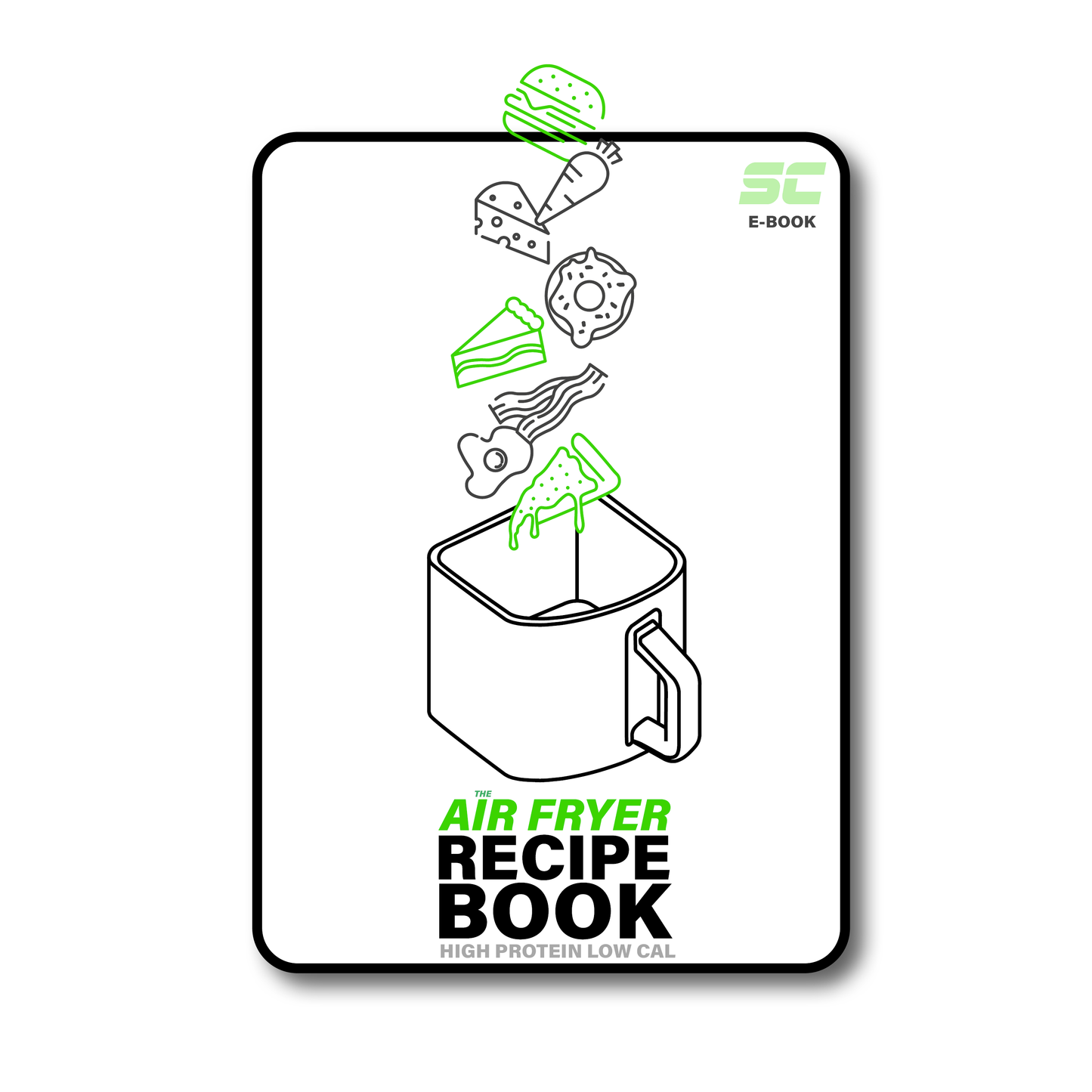 The Air Fryer Recipe E-Book by Sean Casey Fitness